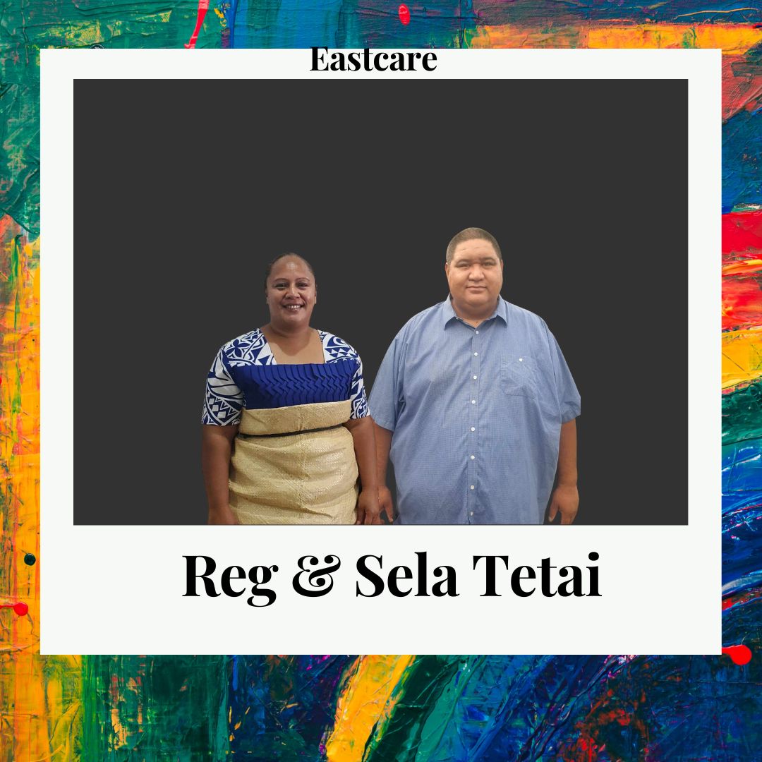 Reg and Sela Eastcare